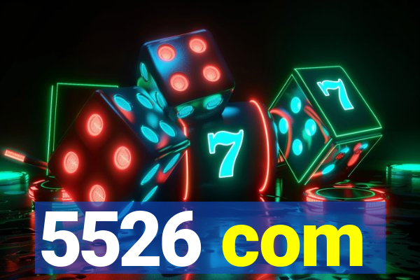 5526 com